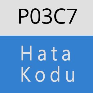 P03C7 hatasi