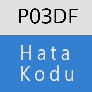 P03DF hatasi