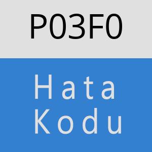 P03F0 hatasi