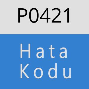 P0421 hatasi