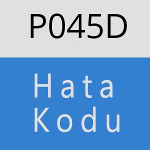 P045D hatasi