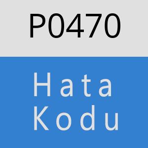 P0470 hatasi