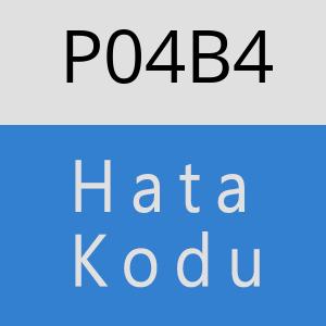 P04B4 hatasi