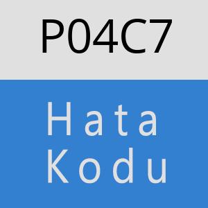 P04C7 hatasi