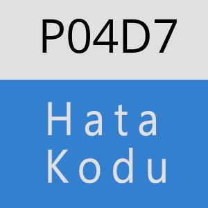 P04D7 hatasi