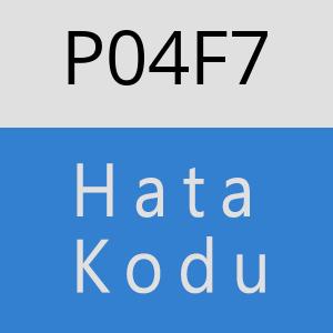 P04F7 hatasi