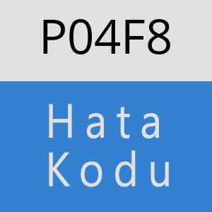 P04F8 hatasi