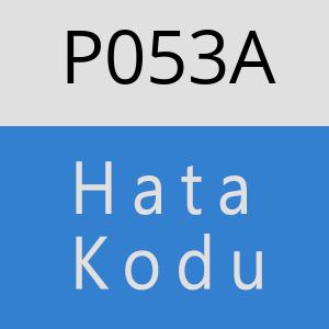 P053A hatasi