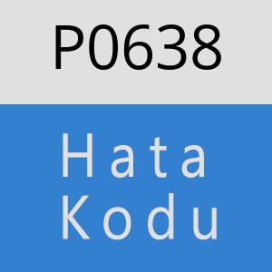 P0638 hatasi