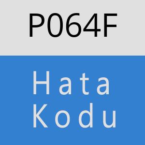 P064F hatasi