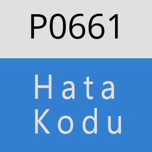 P0661 hatasi