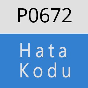 P0672 hatasi