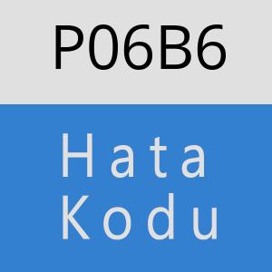 P06B6 hatasi