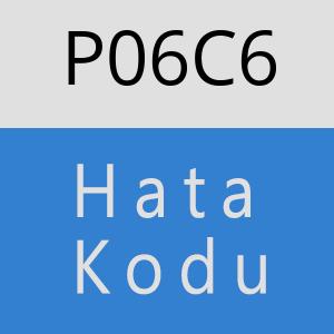 P06C6 hatasi