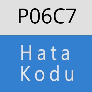 P06C7 hatasi