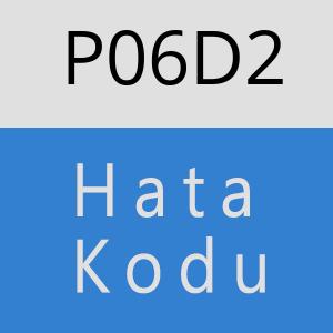 P06D2 hatasi