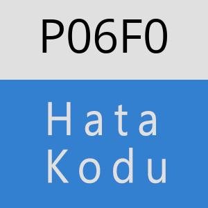 P06F0 hatasi