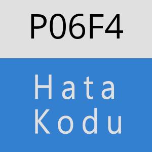 P06F4 hatasi