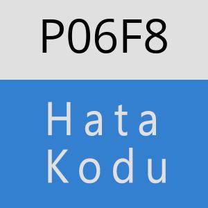 P06F8 hatasi