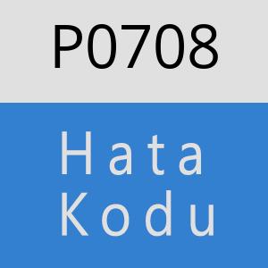 P0708 hatasi