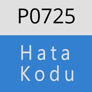 P0725 hatasi