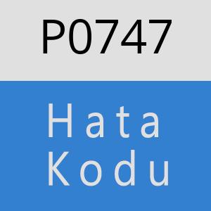 P0747 hatasi