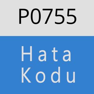 P0755 hatasi