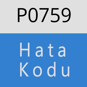 P0759 hatasi