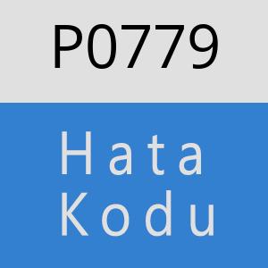 P0779 hatasi