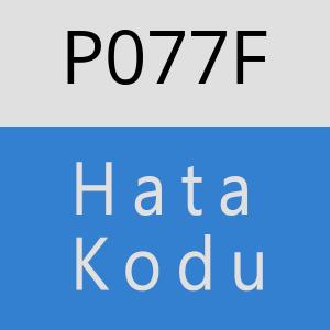 P077F hatasi