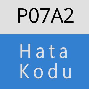 P07A2 hatasi