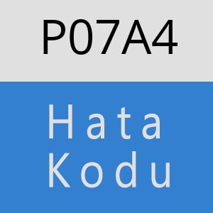 P07A4 hatasi