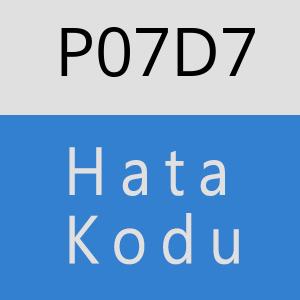 P07D7 hatasi