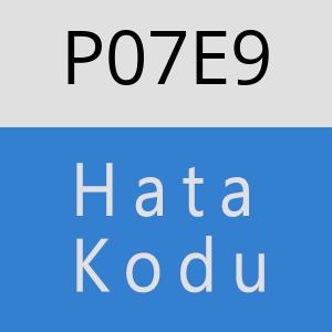 P07E9 hatasi