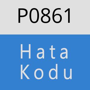 P0861 hatasi