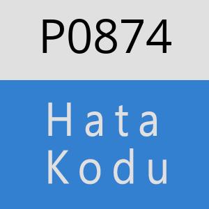 P0874 hatasi