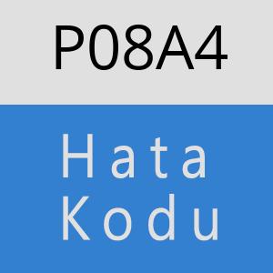 P08A4 hatasi