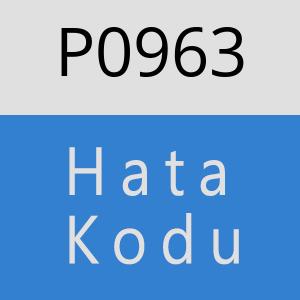 P0963 hatasi