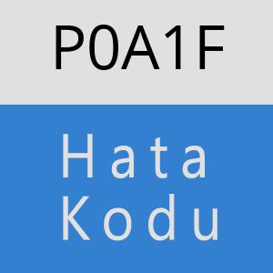 P0A1F hatasi