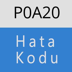 P0A20 hatasi