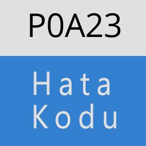 P0A23 hatasi