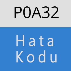 P0A32 hatasi