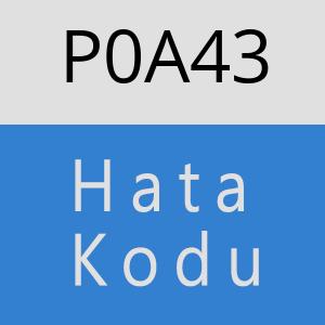 P0A43 hatasi