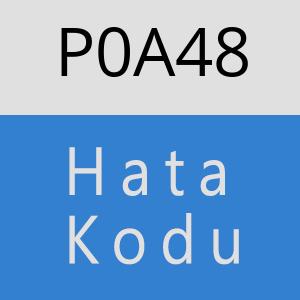 P0A48 hatasi