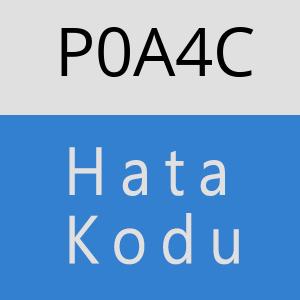 P0A4C hatasi