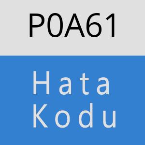 P0A61 hatasi