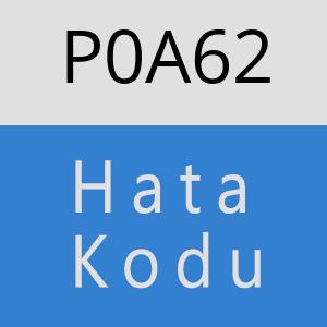 P0A62 hatasi