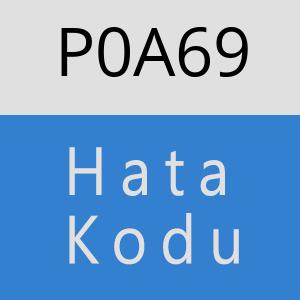 P0A69 hatasi