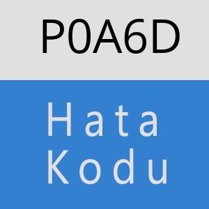 P0A6D hatasi