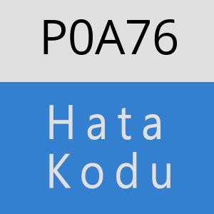 P0A76 hatasi